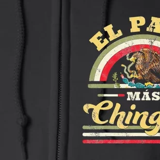 El Papa Mas Chingon Funny Mexican Flag Cool Dad Gift Regalo Full Zip Hoodie