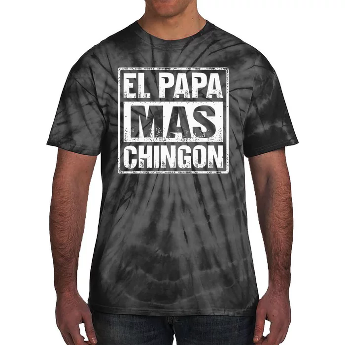 El Papa Mas Chingon Regalos Para Papa Dia Del Padre Dad Tie-Dye T-Shirt