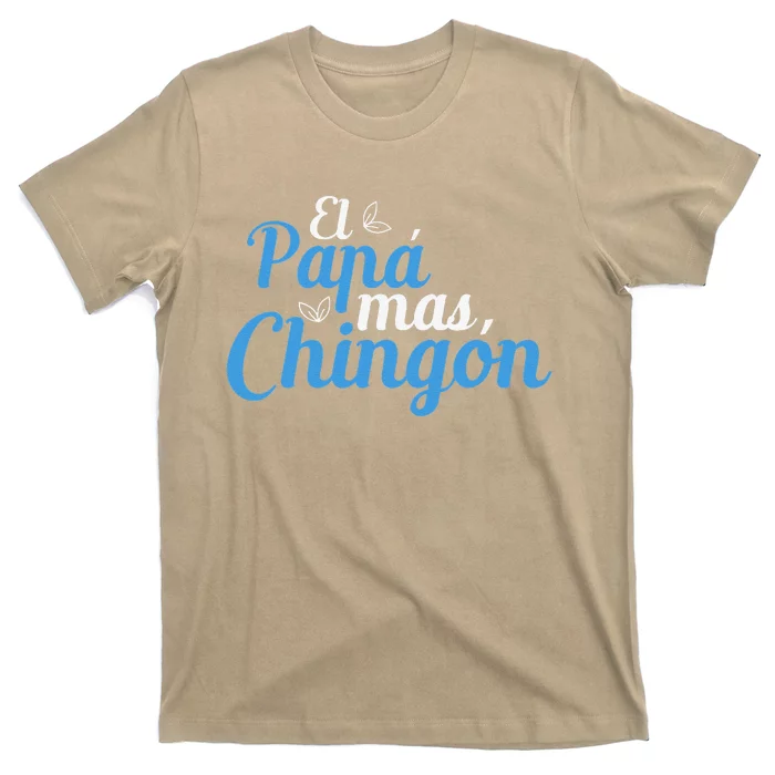 El Papa Mas Chingon Father Dad Fathers Day T-Shirt