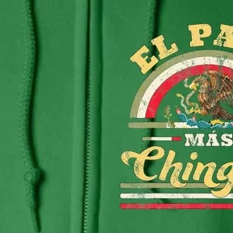 El Papa Mas Chingon Funny Mexican Flag Cool Dad Gift Regalo Full Zip Hoodie