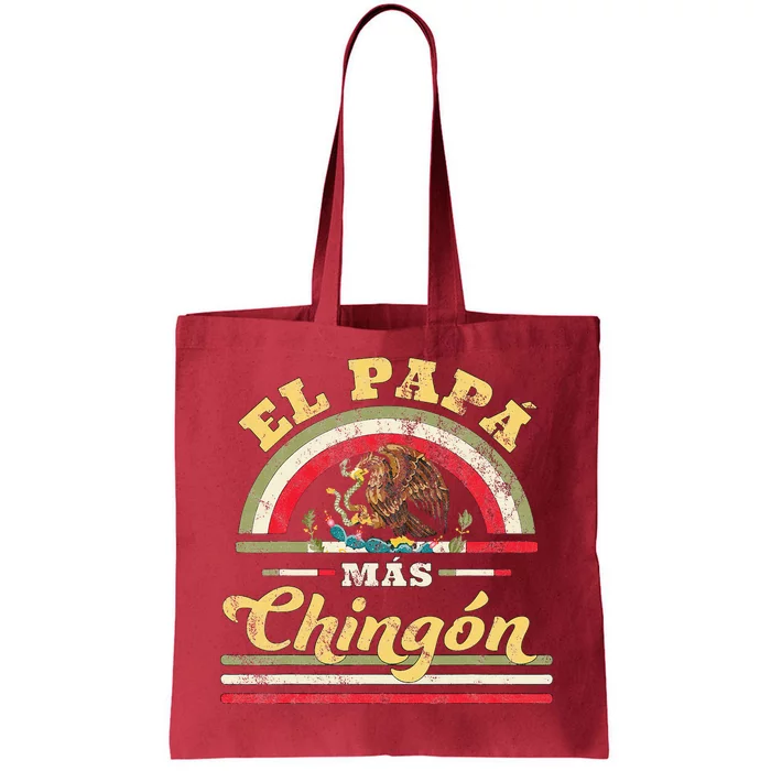 El Papa Mas Chingon Funny Mexican Flag Cool Dad Gift Regalo Tote Bag