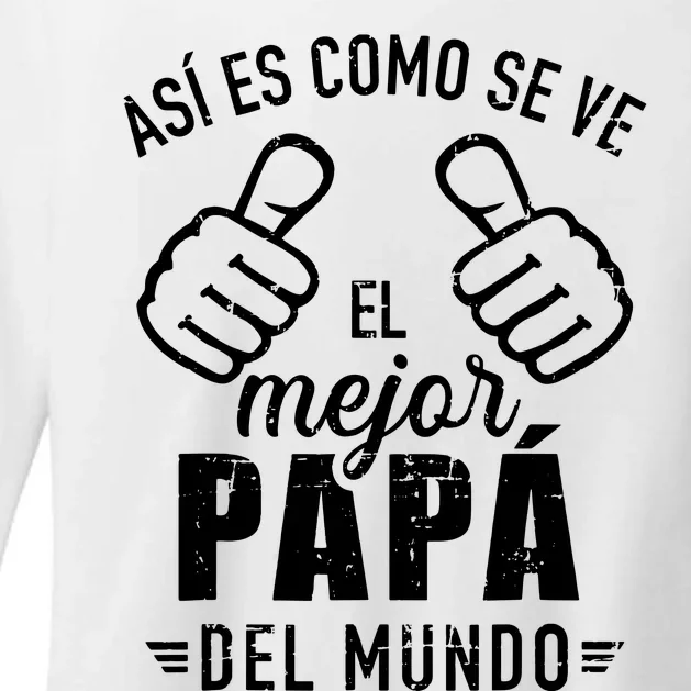 El Papa Mas Chingon Spanish Mexican Dad Fathers Day Womens CVC Long Sleeve Shirt