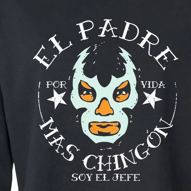 El Padre Mas Chingon Cropped Pullover Crew