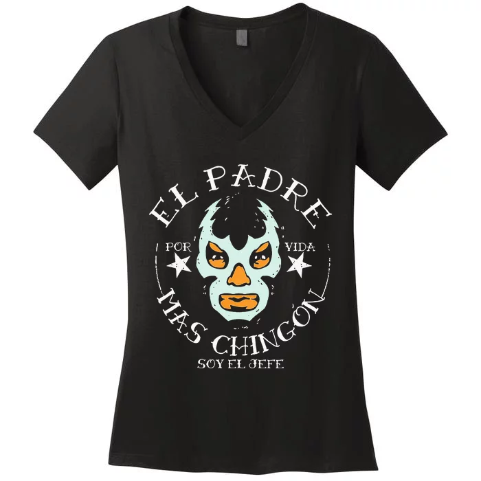 El Padre Mas Chingon Women's V-Neck T-Shirt