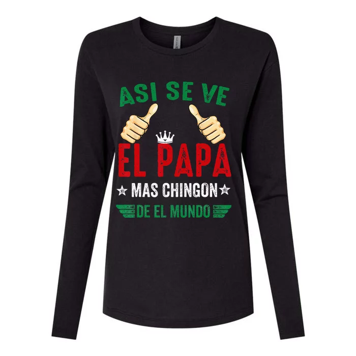 El Papa Mas Chingon Regalos Para Papa Dia Del Padre Mexicano Womens Cotton Relaxed Long Sleeve T-Shirt