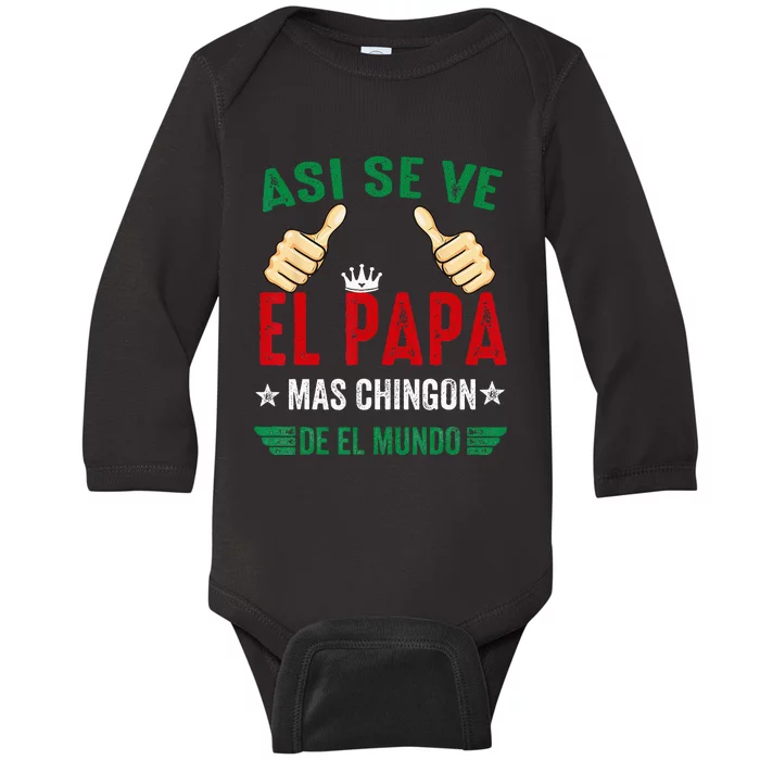 El Papa Mas Chingon Regalos Para Papa Dia Del Padre Mexicano Baby Long Sleeve Bodysuit