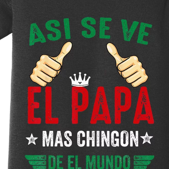 El Papa Mas Chingon Regalos Para Papa Dia Del Padre Mexicano Baby Bodysuit