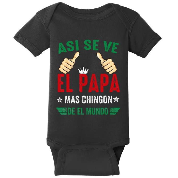 El Papa Mas Chingon Regalos Para Papa Dia Del Padre Mexicano Baby Bodysuit