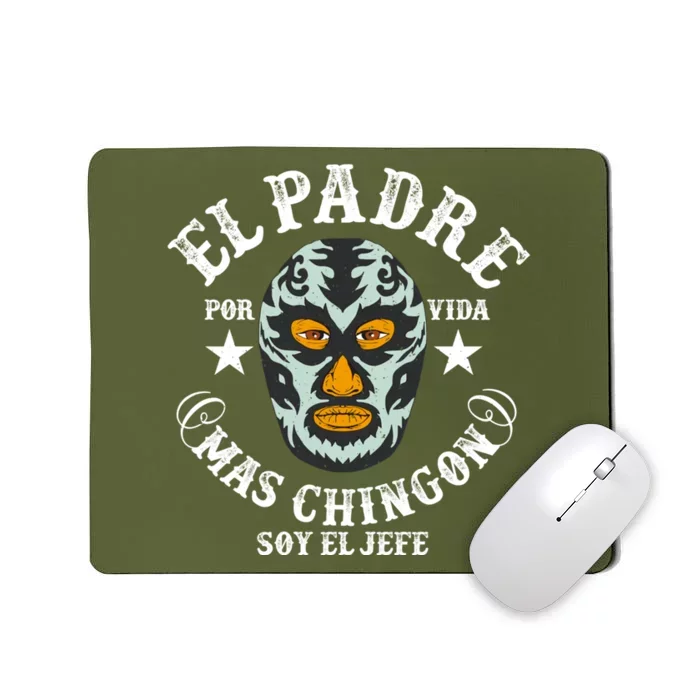 El Padre Mas Chingon Mousepad