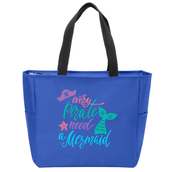 Every Pirate Need A Mermaid Meaningful Gift Zip Tote Bag