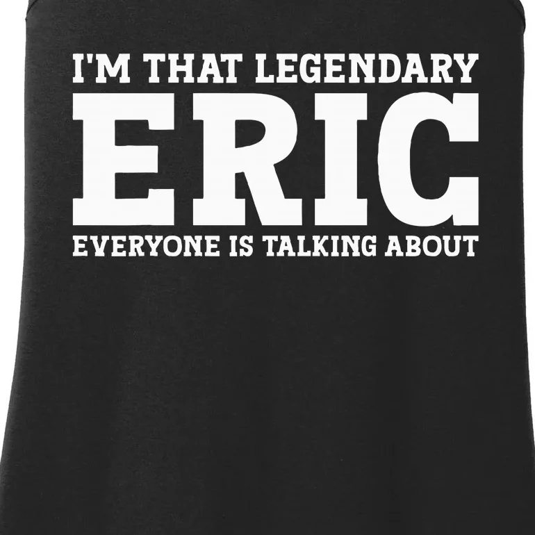 Eric Personal Name Funny Eric Ladies Essential Tank