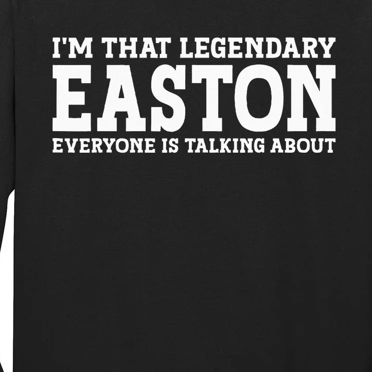 Easton Personal Name Funny Easton Tall Long Sleeve T-Shirt