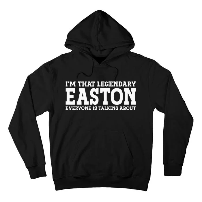 Easton Personal Name Funny Easton Tall Hoodie