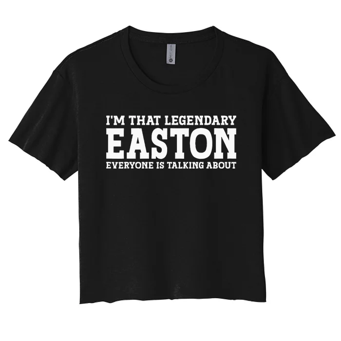 Easton Personal Name Funny Easton Women's Crop Top Tee