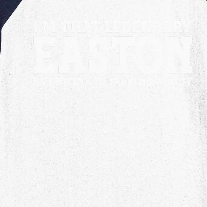 Easton Personal Name Funny Easton Baseball Sleeve Shirt