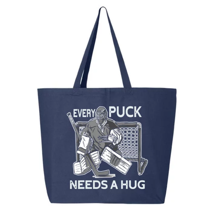 Every Puck Needs A Hug Ice Hockey Goalie Hockey Goalkeeper 25L Jumbo Tote