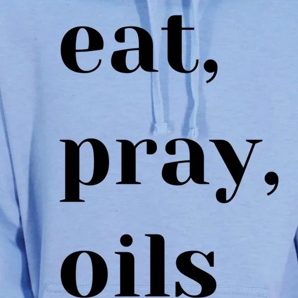 Eat Pray Oils Essential Oil Lover Christian Gift Cool Gift Unisex Surf Hoodie