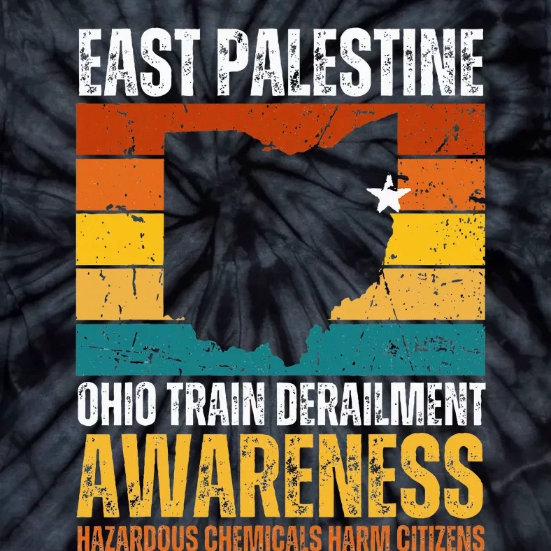 East Palestine Ohio Train Derailment Awareness Tie-Dye T-Shirt