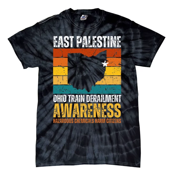 East Palestine Ohio Train Derailment Awareness Tie-Dye T-Shirt