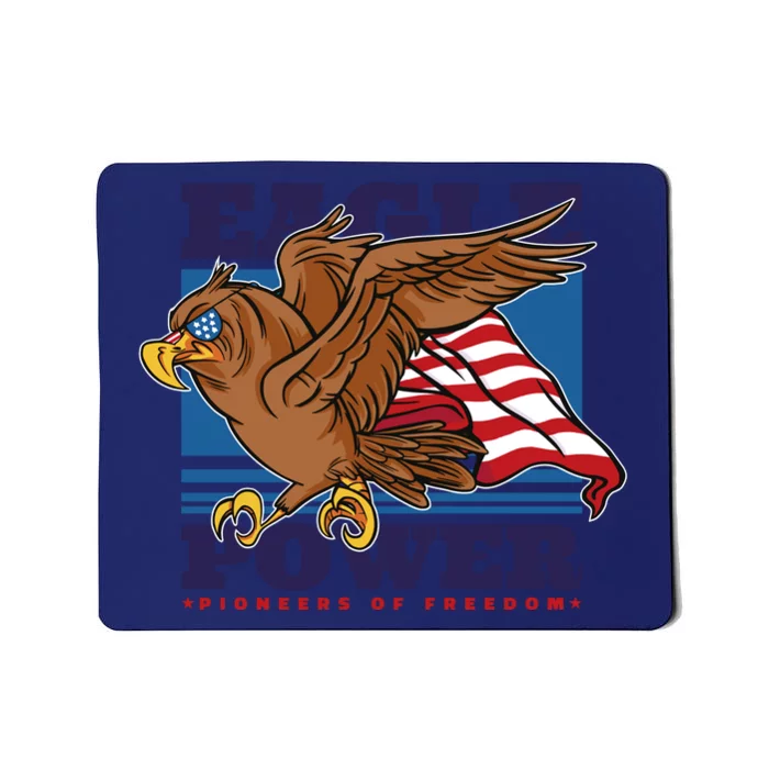 Eagle Power Pioneers Of Freedom American Flag Mousepad