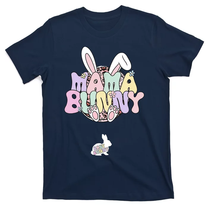 Easter Pregnancy Quote Pregnant Mom Mama Bunny Baby Bunny T-Shirt