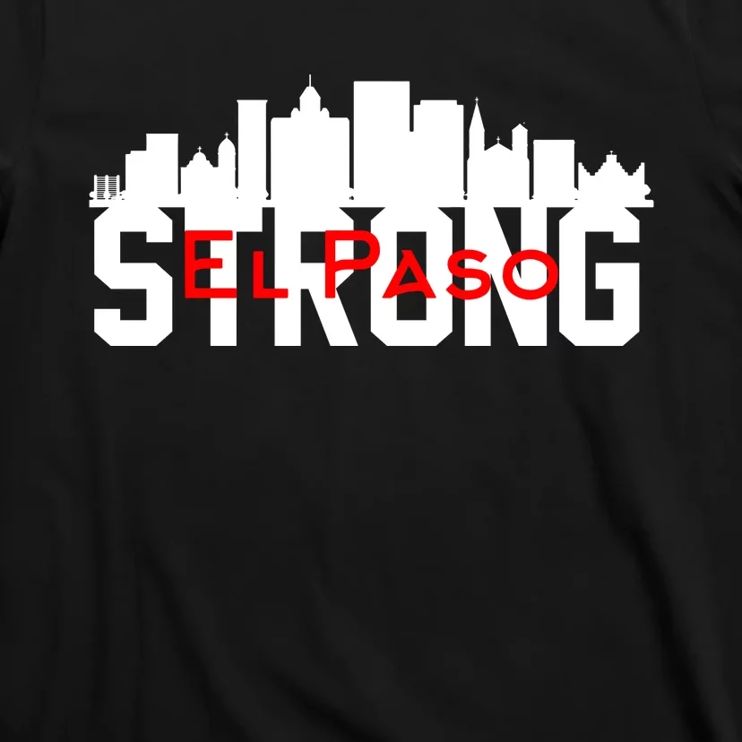 El Paso Strong #Elpaso T-Shirt