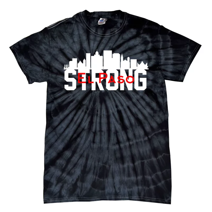 El Paso Strong #Elpaso Tie-Dye T-Shirt