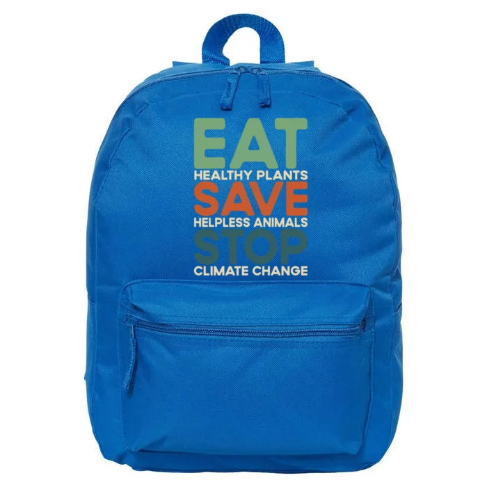 Eat Plants Save Animals Quote Stop Climate Change Gift 16 in Basic Backpack