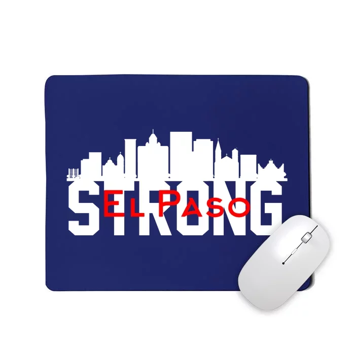 El Paso Strong #ElPaso Mousepad