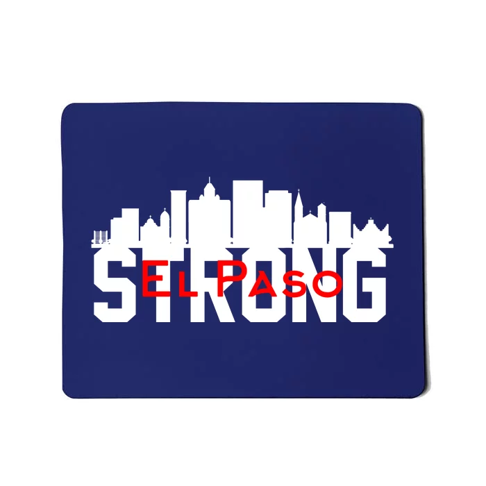 El Paso Strong #ElPaso Mousepad