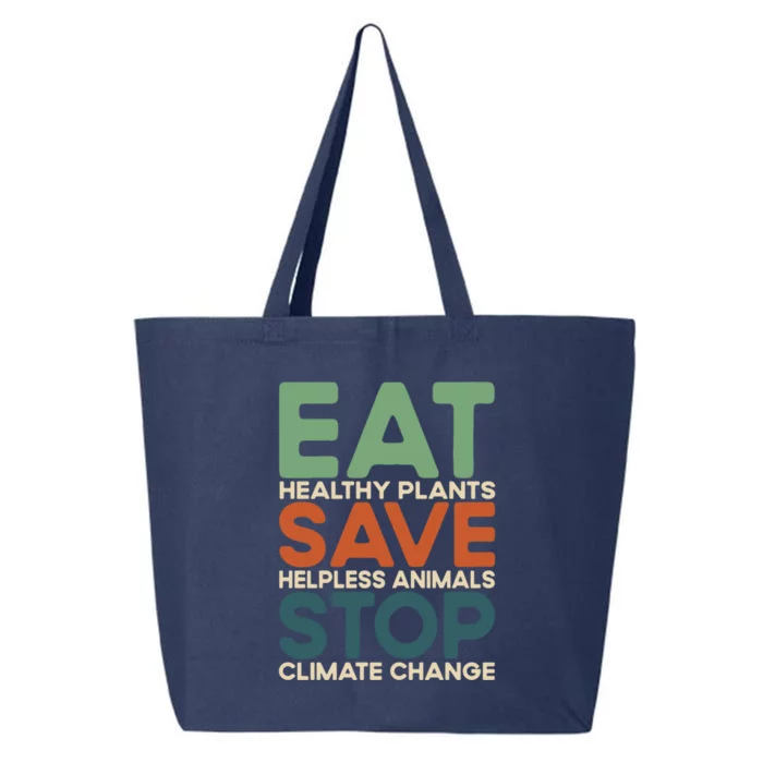 Eat Plants Save Animals Quote Stop Climate Change Gift 25L Jumbo Tote