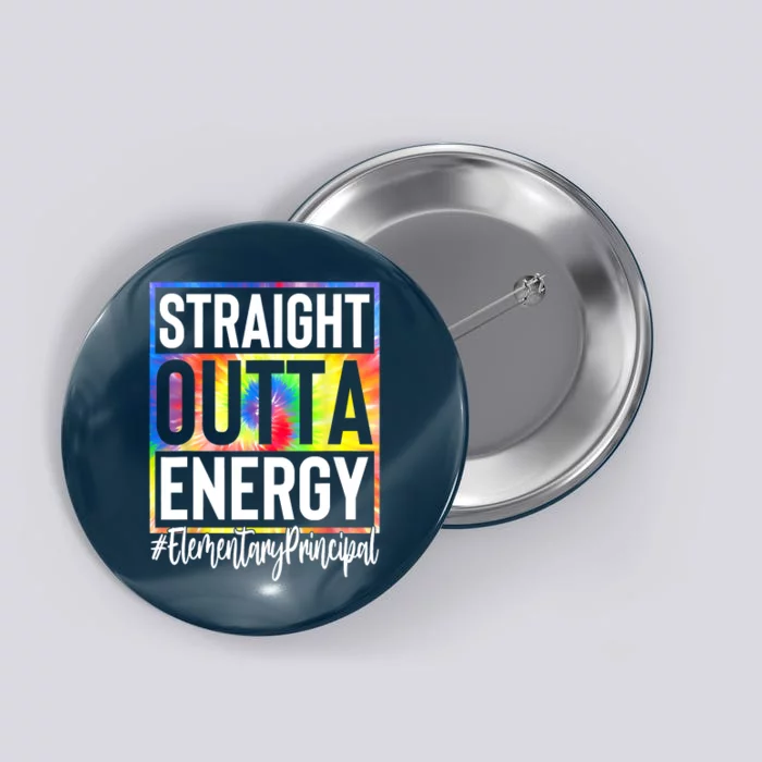 Elementary Principal Straight Outta Energy Button