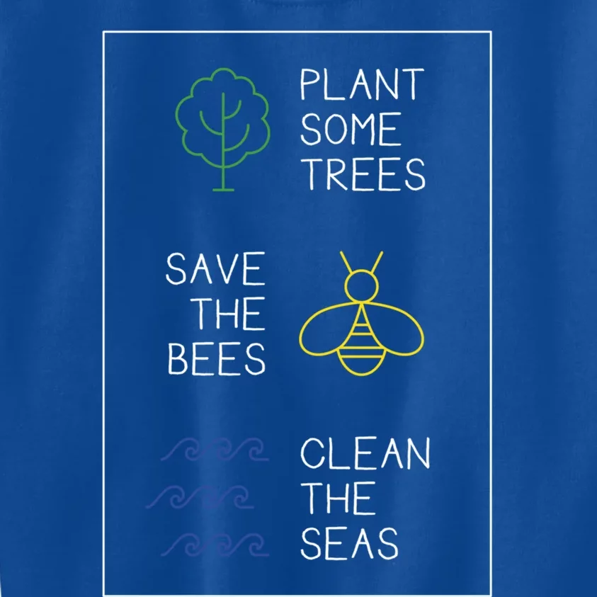 Environtal Protection Saying Plant Trees Save The Bees Gift Kids Sweatshirt