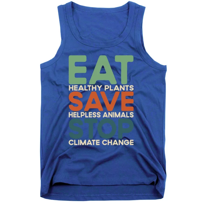 Eat Plants Save Animals Quote Stop Climate Change Gift Tank Top