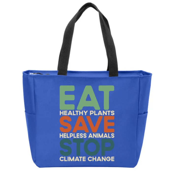 Eat Plants Save Animals Quote Stop Climate Change Gift Zip Tote Bag