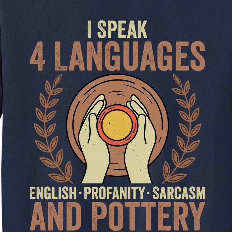 English Profanity Sarcasm And Pottery Tall Sweatshirt