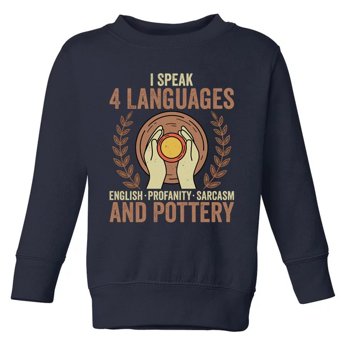 English Profanity Sarcasm And Pottery Toddler Sweatshirt