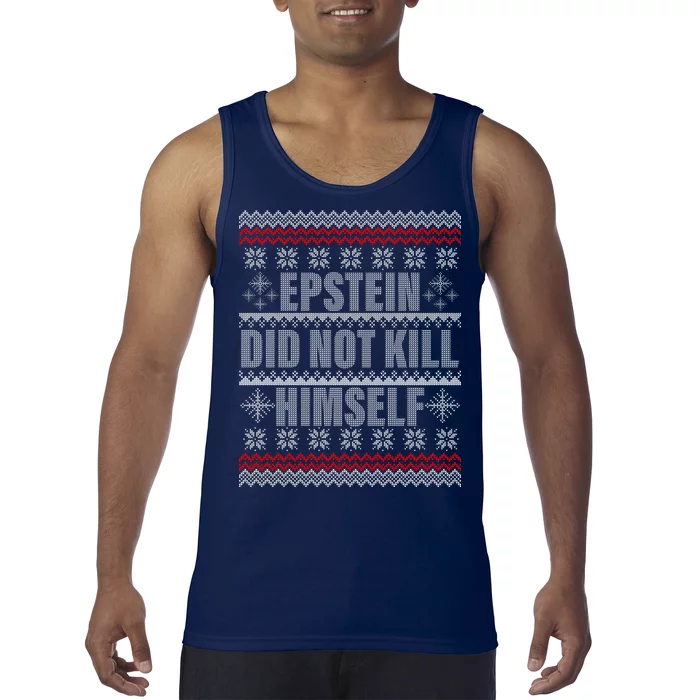 Epstein Did Not Kill Himself Ugly Christmas Sweater Tank Top