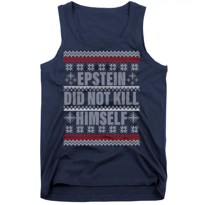 Epstein Did Not Kill Himself Ugly Christmas Sweater Tank Top