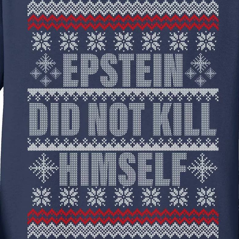 Epstein Did Not Kill Himself Ugly Christmas Sweater Kids Long Sleeve Shirt