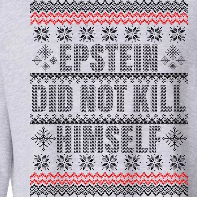 Epstein Did Not Kill Himself Ugly Christmas Sweater Cropped Pullover Crew