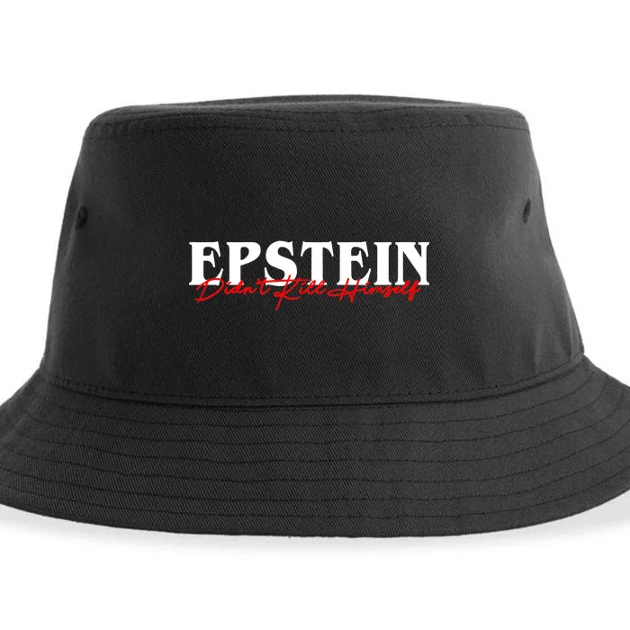 Epstein Didn't Kill Himself Sustainable Bucket Hat