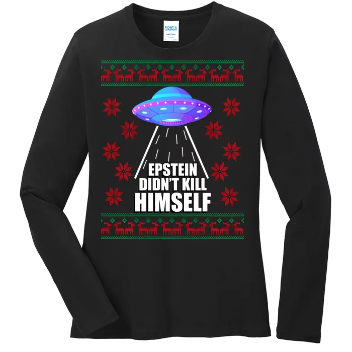 Epstein Didn't Kill Himself UFO Ugly Christmas Ladies Long Sleeve Shirt