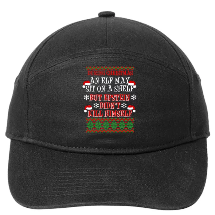 Epstein Didn't Kill Himself Ugly Christmas 7-Panel Snapback Hat