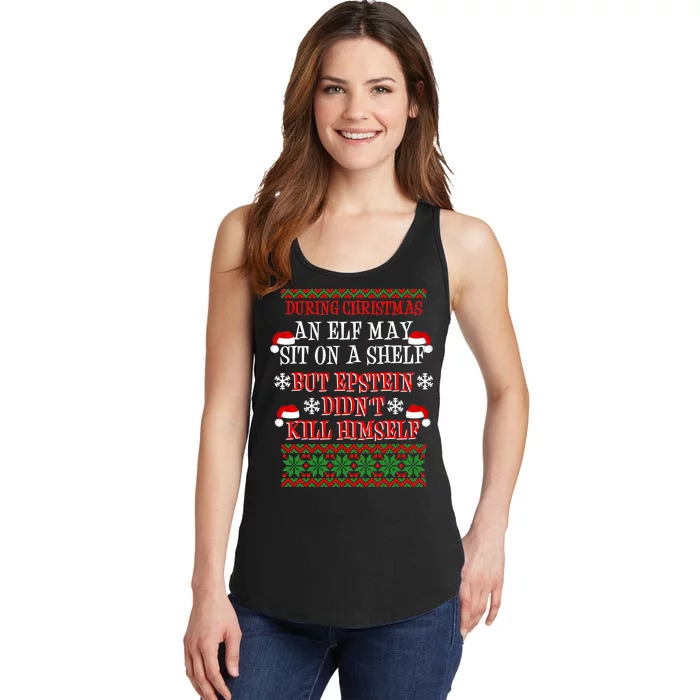 Epstein Didn't Kill Himself Ugly Christmas Ladies Essential Tank