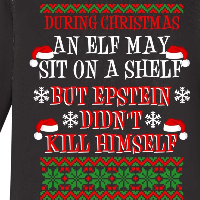 Epstein Didn't Kill Himself Ugly Christmas Baby Long Sleeve Bodysuit