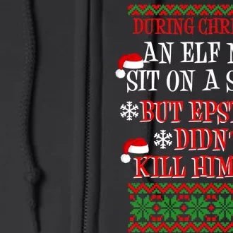 Epstein Didn't Kill Himself Ugly Christmas Full Zip Hoodie