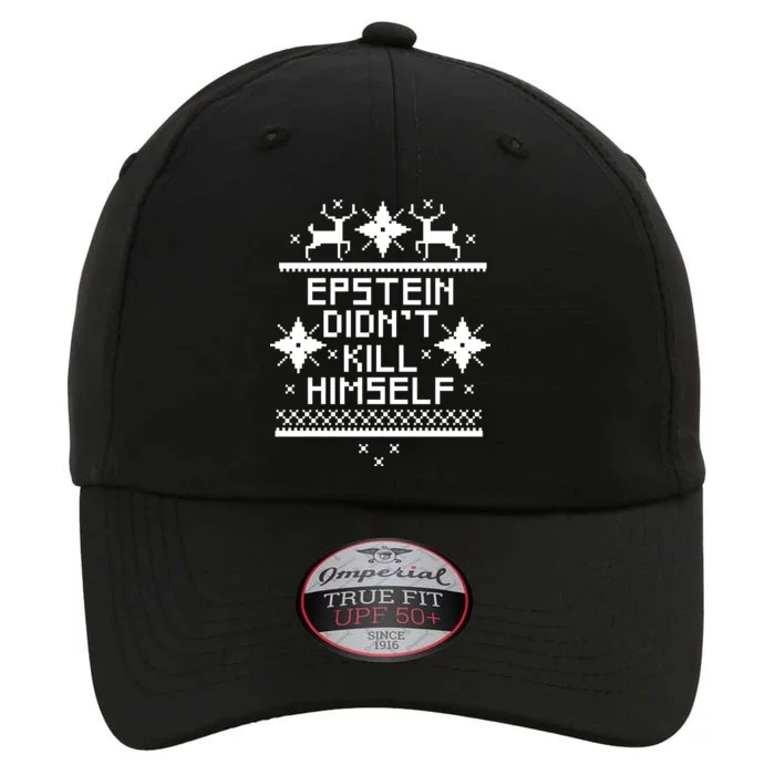 Epstein Didn't Kill Himself Ugly Christmas Sweater The Original Performance Cap