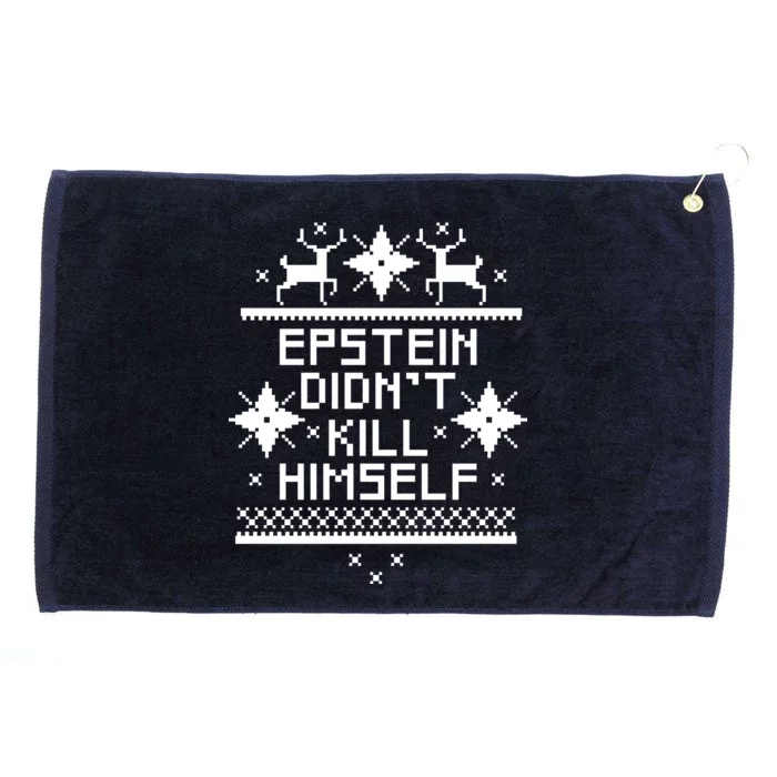 Epstein Didn't Kill Himself Ugly Christmas Sweater Grommeted Golf Towel