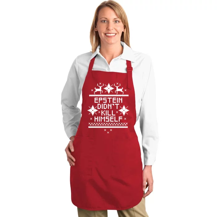 Epstein Didn't Kill Himself Ugly Christmas Sweater Full-Length Apron With Pocket